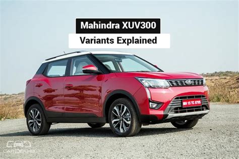 Mahindra XUV300 Variants Explained: W4, W6, W8 and W8(O).